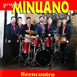 Reencontro - Grupo Minuano