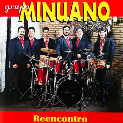 Reencontro - Grupo Minuano Reencontro - Grupo Minuano