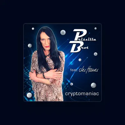 Listen to Priszilla Brot, watch music videos, read bio, see tour dates & more!