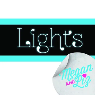 Lights - Single - Megan and Liz