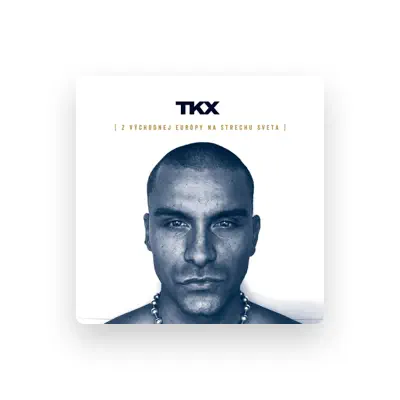 Listen to TKX, watch music videos, read bio, see tour dates & more!