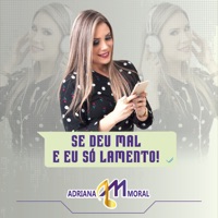 Se Deu Mal e Eu Só Lamento - Single - Adriana Moral