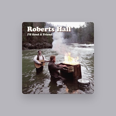 Listen to Roberts Hall, watch music videos, read bio, see tour dates & more!