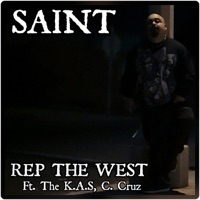 Rep the West (feat. The K.A.S & C. Cruz) - Single - Saint Music