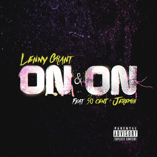 On & On (feat. 50 Cent & Jeremih) - Single - Lenny Grant