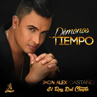Démonos Tiempo - Single - Jhon Alex Castaño
