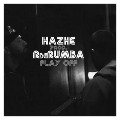 Play Off (feat. Sarabian Dope) - Single - Hazhe