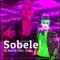 Sobele (feat. DJ Kantik) [Remix] - Çağla lyrics