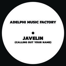 Adelphi Music Factory - Javelin (Calling Out Your Name)