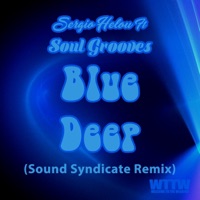 Blue Deep (Sound Syndicate Remix) [feat. Soul Grooves] - Single - Sergio Helou