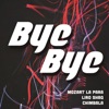 Bye Bye (feat. Chimbala & Liro Shaq) - Single