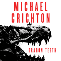 Michael Crichton - Dragon Teeth artwork