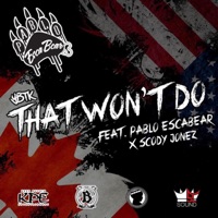 That Won't Do (feat. Scody Jonez & Pablo Escabear) - Single - Ybtk
