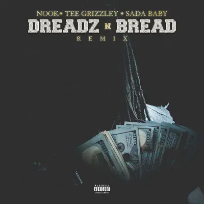 Dreadz n Bread (Remix) - Single - Tee Grizzley