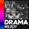 Drama - WILDLYF lyrics