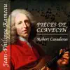 Jean-Philippe Rameau & Robert Casadesus - Les sauvages