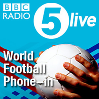 5 live's World Football Phone-in podcast