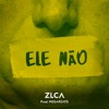 Ele Não - Single