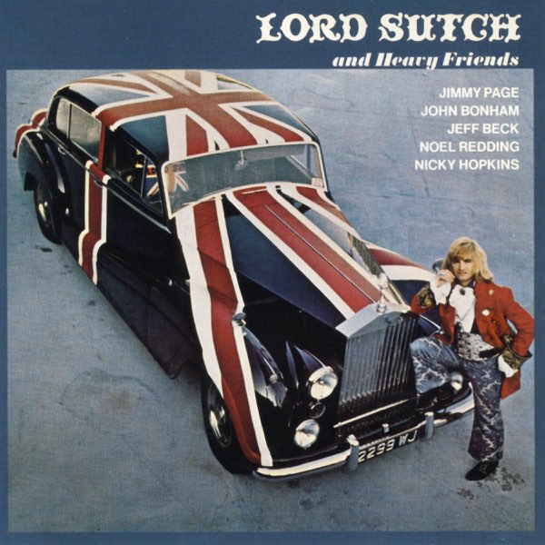 Lord Sutch and Heavy Friends - Album by Lord Sutch & Heavy Friends 