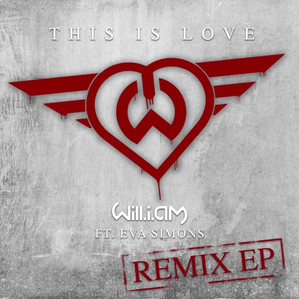 This Is Love (Remixes) [feat. Eva Simons] - EP
