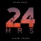 24 Hrs (feat. Jakub Trunk) - Ryan Peel lyrics