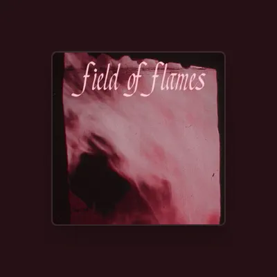 Listen to Field of Flames, watch music videos, read bio, see tour dates & more!