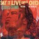 Say It Live And Loud Live in Dallas 08 26 68 Expanded Edition