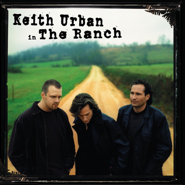 Keith Urban in The Ranch - Keith Urban & The Ranch