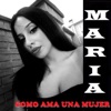 Como Ama una Mujer - Single