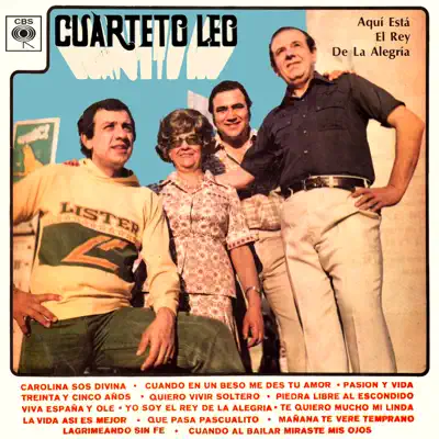 Aquí Está el Rey de la Alegría - Cuarteto Leo Aquí Está el Rey de la Alegría - Cuarteto Leo