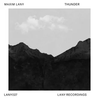 Thunder - Single by Maxim Lany album reviews, ratings, credits