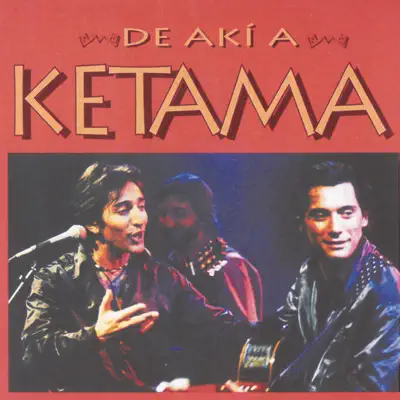 De Aki A Ketama - Ketama