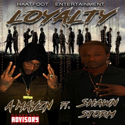 Loyalty (feat. Shawn Storm) - Single