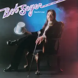 Beautiful Loser - Bob Seger