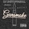 Gunsmoke (feat. Big Homie Ratchet) - DJ Unstoppabull lyrics