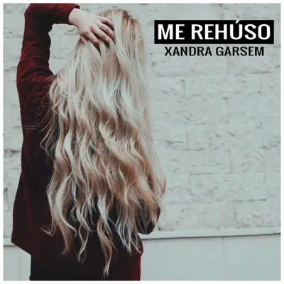 Me Rehúso - Single - Xandra Garsem