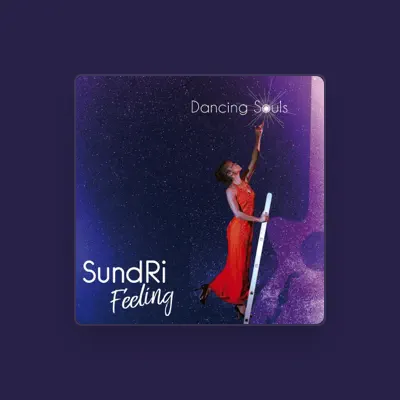 Listen to Sundri Feeling, watch music videos, read bio, see tour dates & more!
