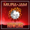 Miura Jam - Howling (From "Nanatsu no Taizai")