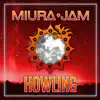 Miura Jam - Howling (From "Nanatsu no Taizai")
