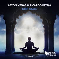 Keep Calm - Single - Aston Vegas & Ricardo Reyna