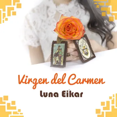 Virgen del Carmen - Single - Luna Eikar