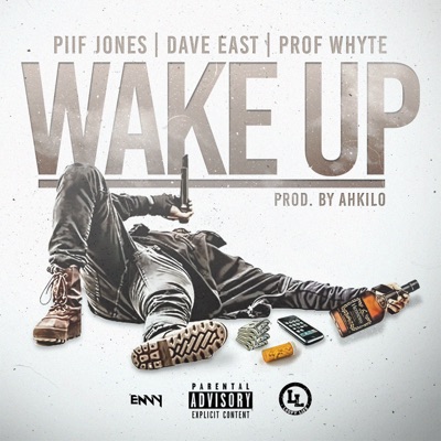 Wake Up (feat. Dave East & Prof Whyte) - Single