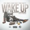 Wake Up (feat. Dave East & Prof Whyte) - Piif Jones lyrics
