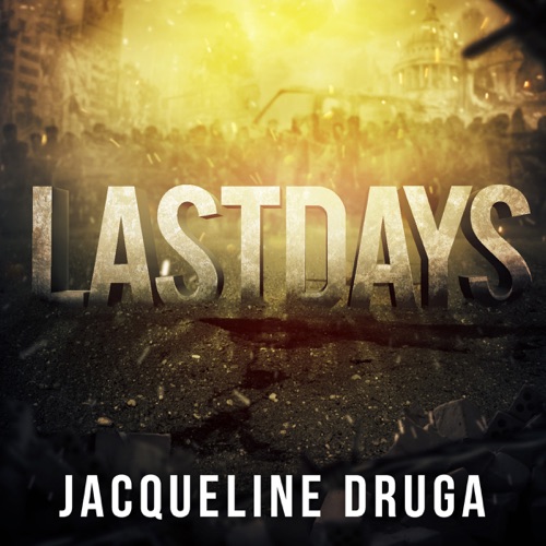 Last Days: Last Days Trilogy, Book 1 (Unabridged) cover