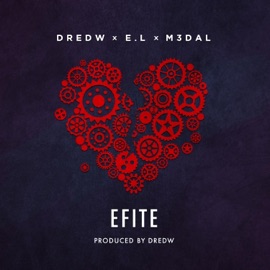 Efite (feat. E.L & M3dal) Dredw
