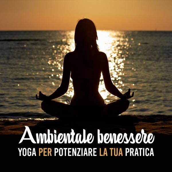 Ambientale benessere: Yoga per potenziare la tua pratica, trovare calma interiore, energia curativa, terapia che trasformerà il tuo anno