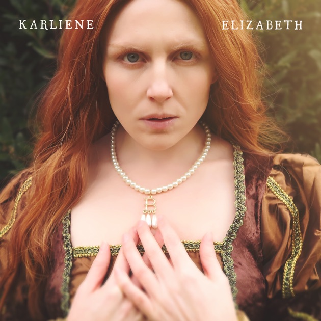Elizabeth Karliene Album Music Music Lyrics lyrics