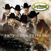 Los Tucanes de Tijuana - Propiedad Privada