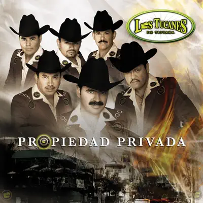 Propiedad Privada - Los Tucanes de Tijuana