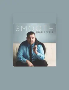 Luister naar Brad Steele, bekijk muziekvideo's, lees de bio, bekijk de tourdata, en meer!